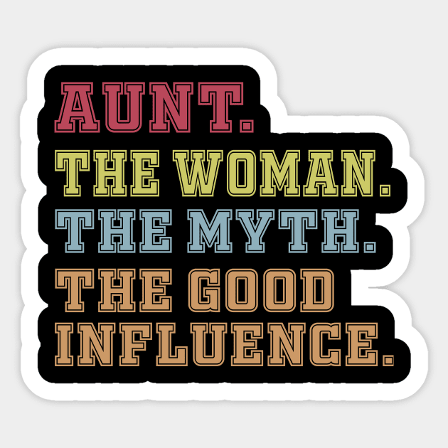 Aunt The Woman The Myth The Good Influence Sticker by Work Memes